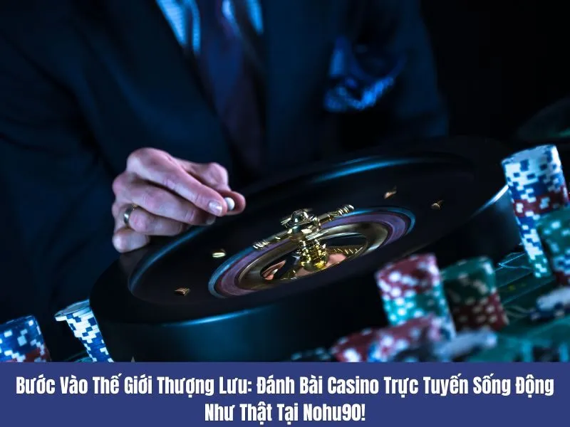Đánh bài casino trực tuyến