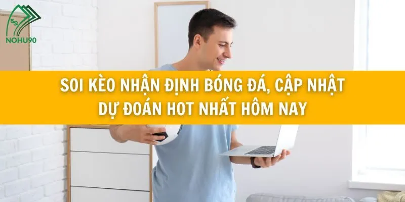 Soi kèo nhận định bóng đá