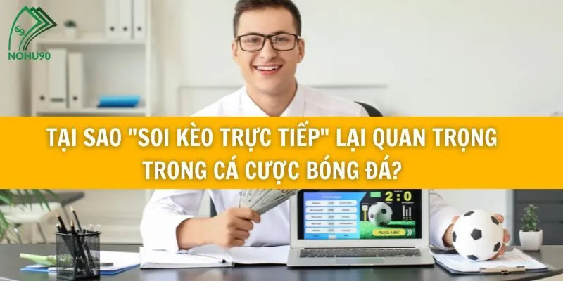Soi kèo trực tiếp