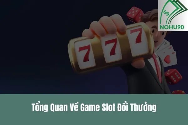 Trải nghiệm game slot đổi thưởng hấp dẫn với nhiều phần quà giá trị