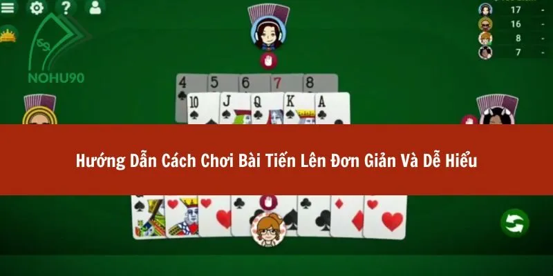 cách chơi bài tiến lên